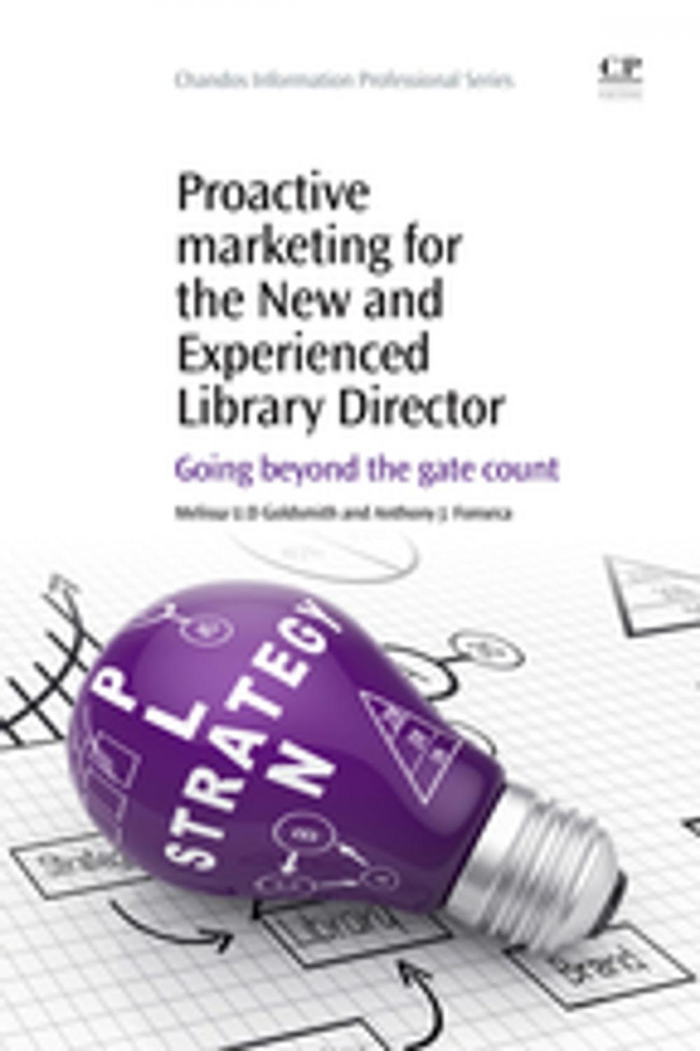 Big bigCover of Proactive Marketing for the New and Experienced Library Director