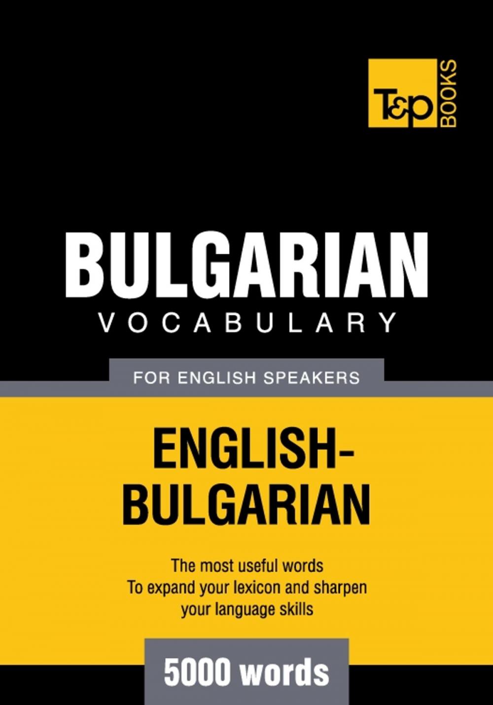 Big bigCover of Bulgarian Vocabulary for English Speakers - 5000 Words