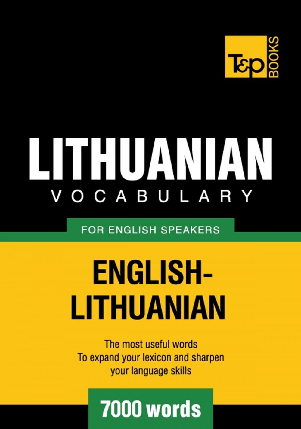 Big bigCover of Lithuanian vocabulary for English speakers - 7000 words