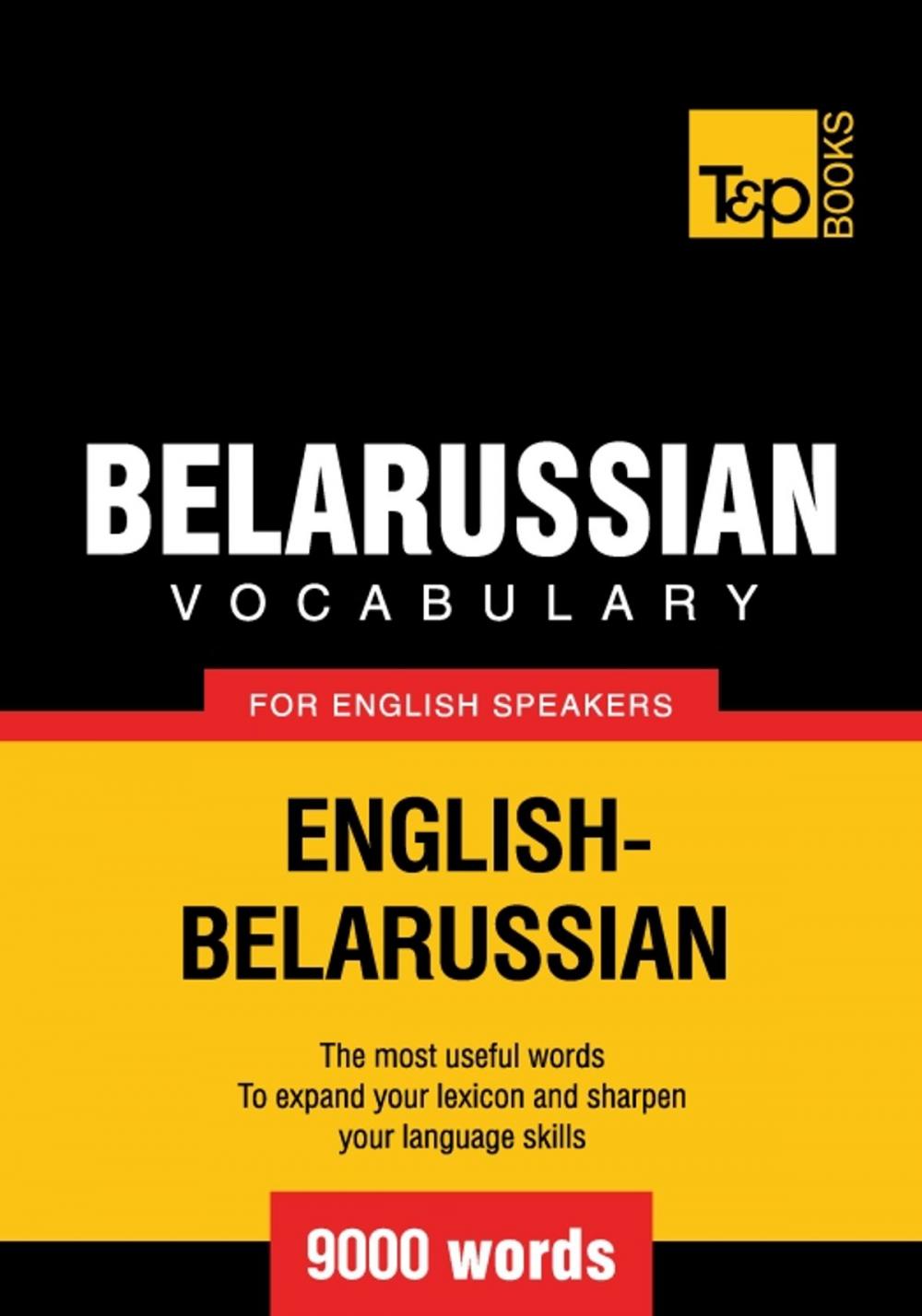 Big bigCover of Belarusian Vocabulary for English Speakers - 9000 Words