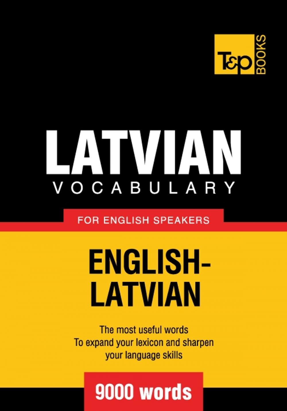 Big bigCover of Latvian vocabulary for English speakers - 9000 words