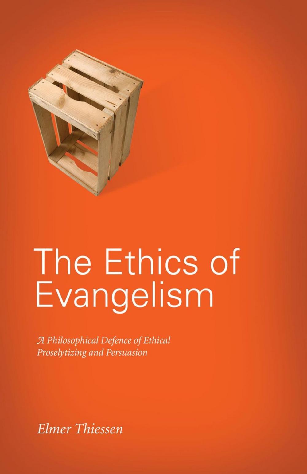 Big bigCover of The Ethics of Evangelism