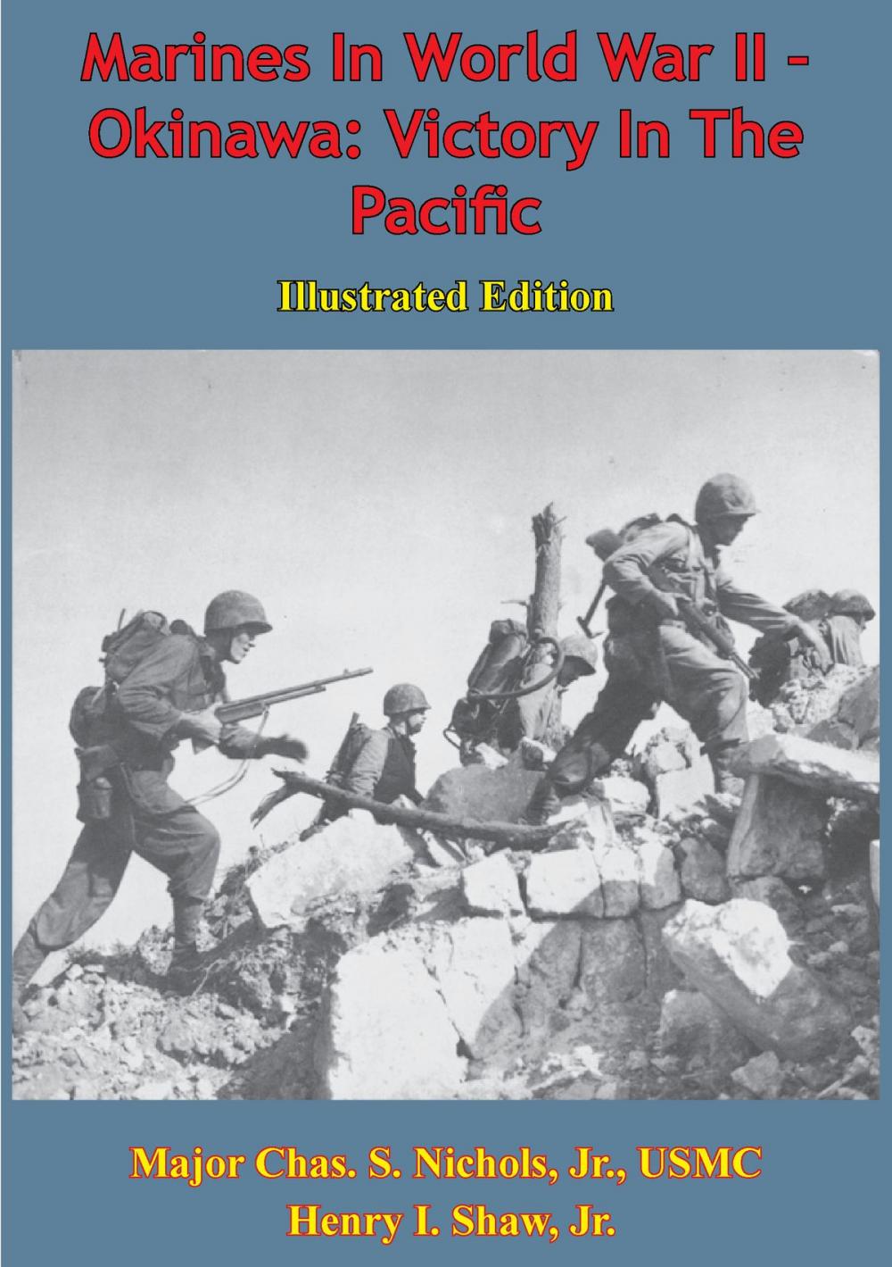 Big bigCover of Marines In World War II - Okinawa: Victory In The Pacific [Illustrated Edition]