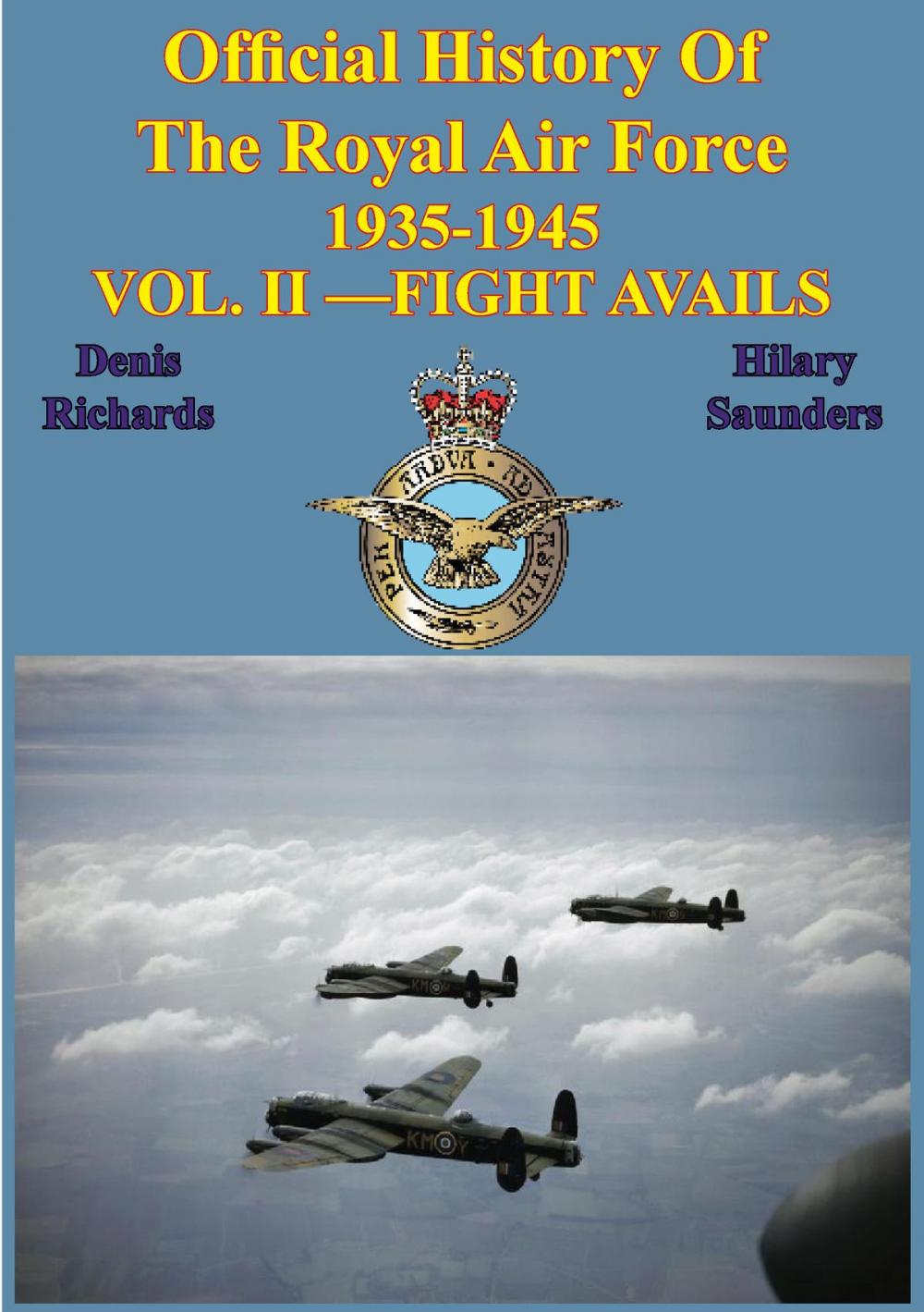 Big bigCover of Official History of the Royal Air Force 1935-1945 — Vol. II —Fight Avails [Illustrated Edition]