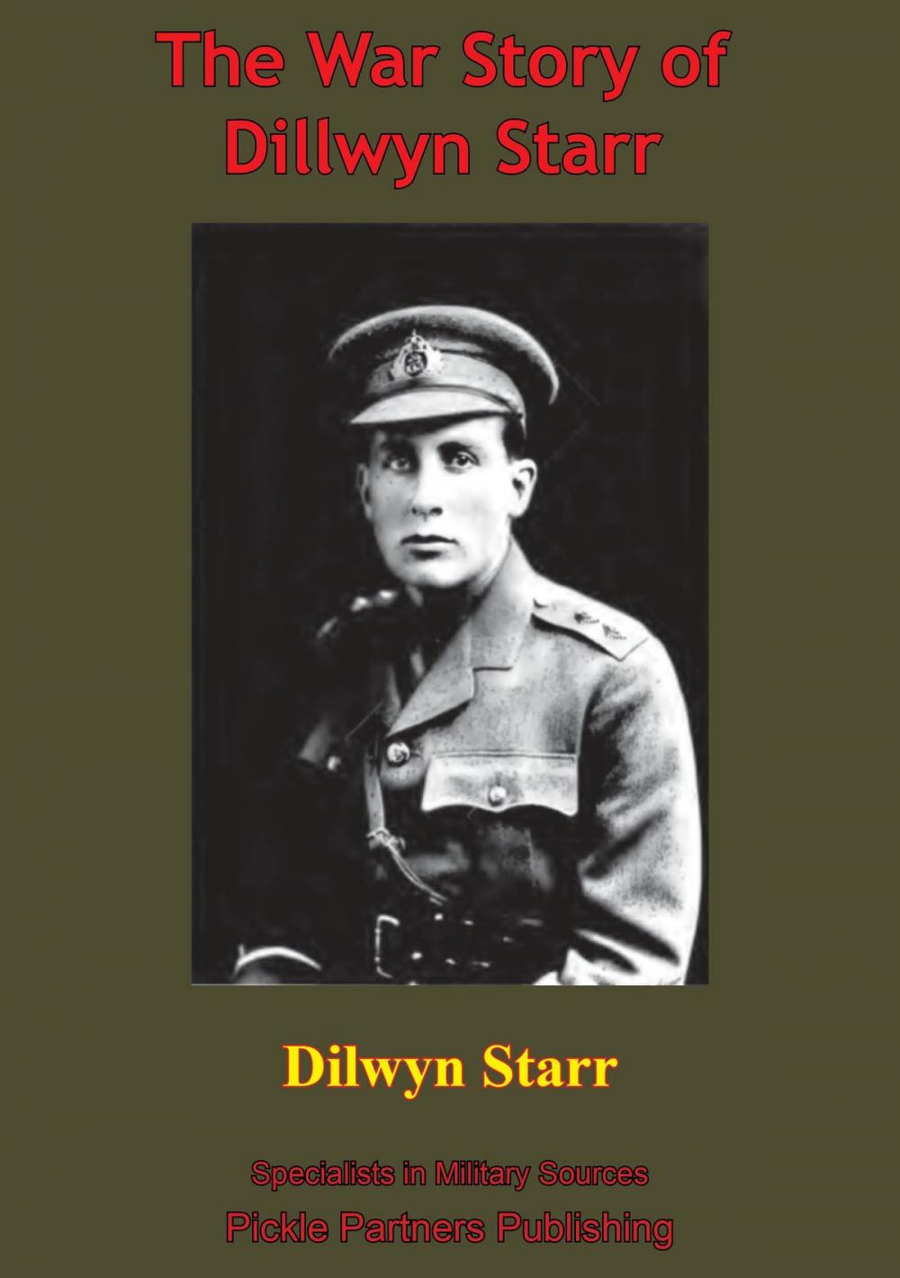 Big bigCover of The War Story Of Dillwyn Parrish Starr