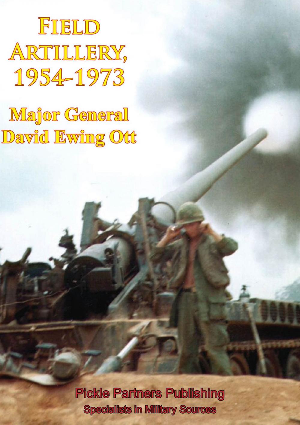 Big bigCover of Vietnam Studies - Field Artillery, 1954-1973 [Illustrated Edition]