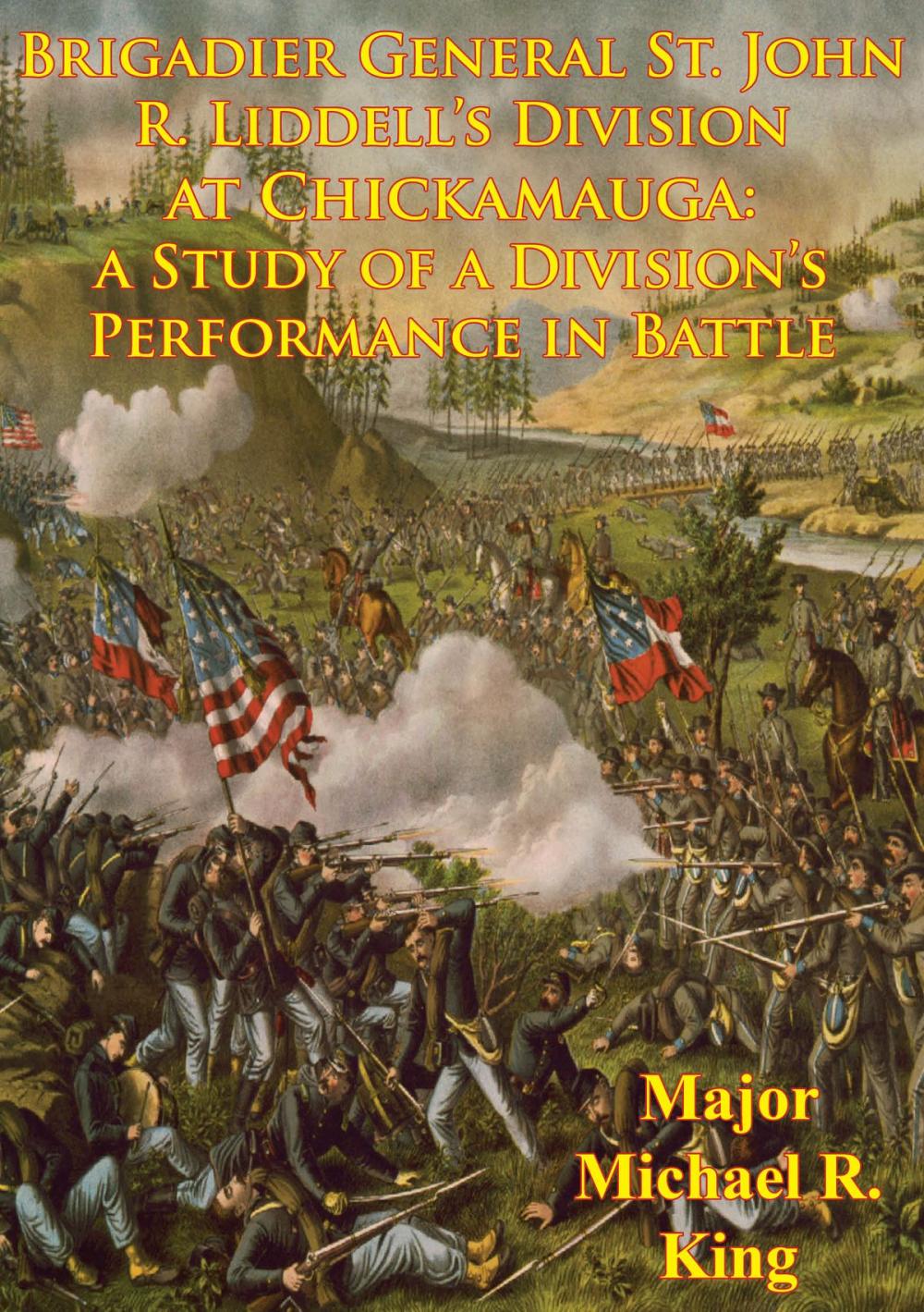 Big bigCover of Brigadier General St. John R. Liddell’s Division At Chickamauga: