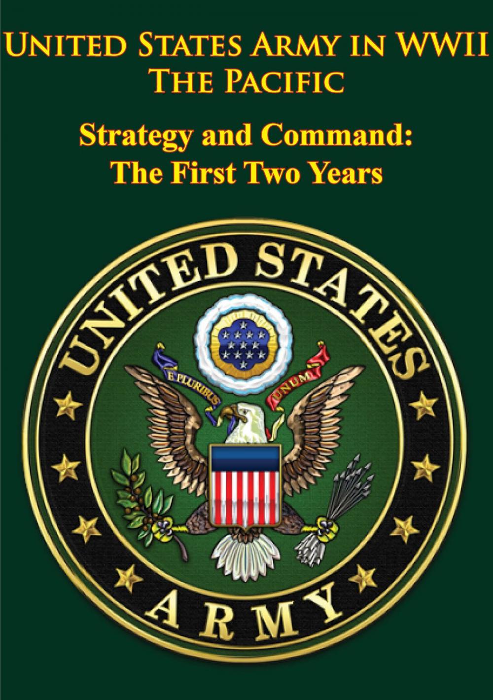Big bigCover of United States Army in WWII - the Pacific - Strategy and Command: the First Two Years