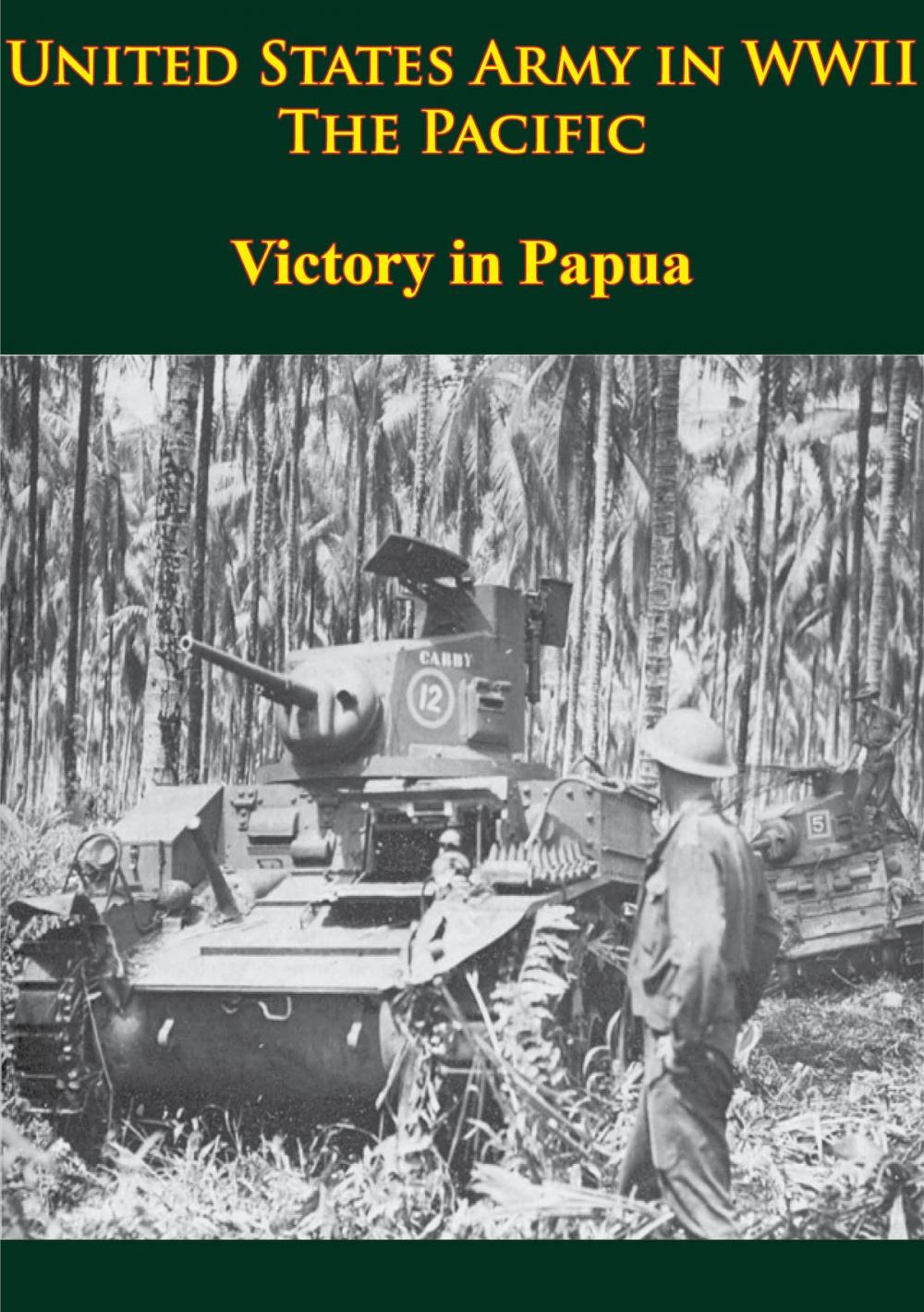 Big bigCover of United States Army in WWII - the Pacific - Victory in Papua