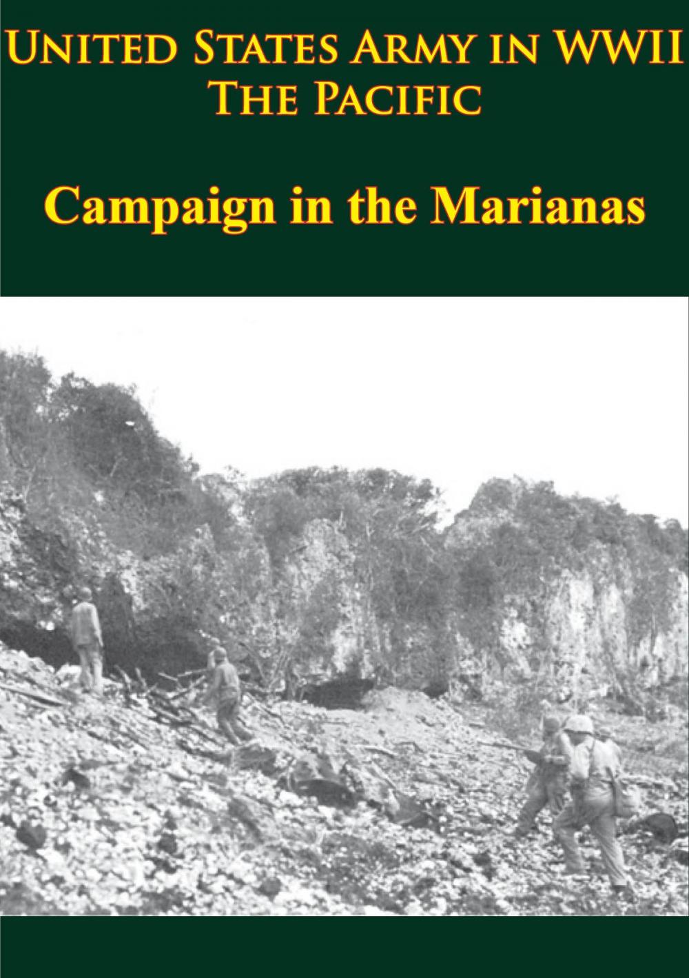 Big bigCover of United States Army in WWII - the Pacific - Campaign in the Marianas