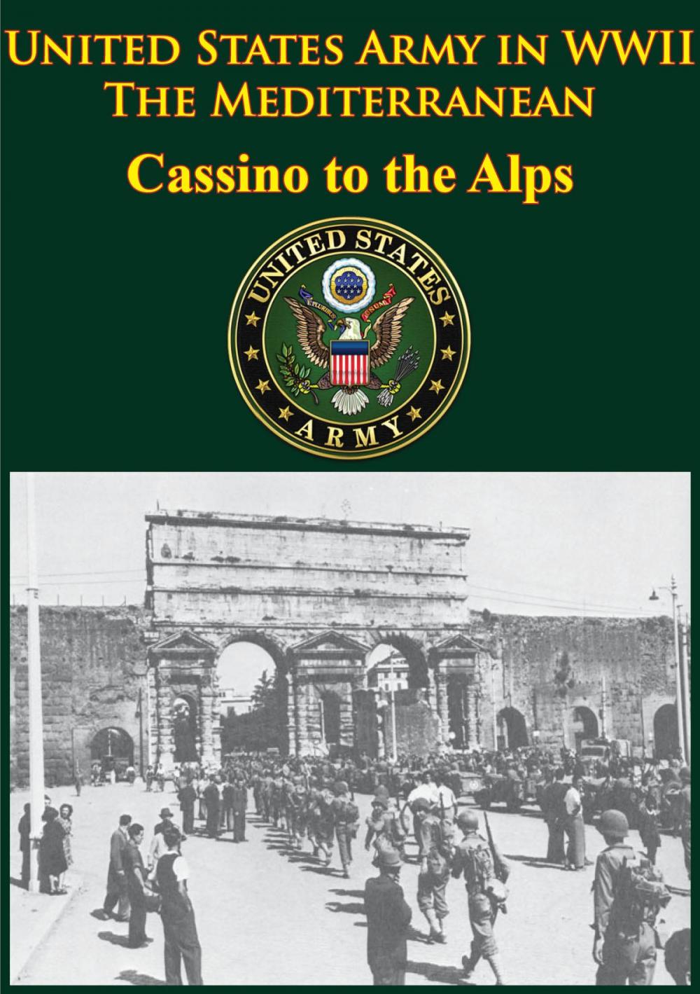 Big bigCover of United States Army in WWII - the Mediterranean - Cassino to the Alps