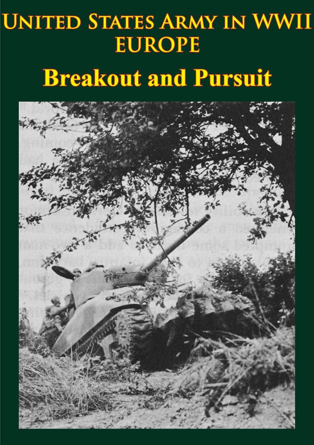 Big bigCover of United States Army in WWII - Europe - Breakout and Pursuit