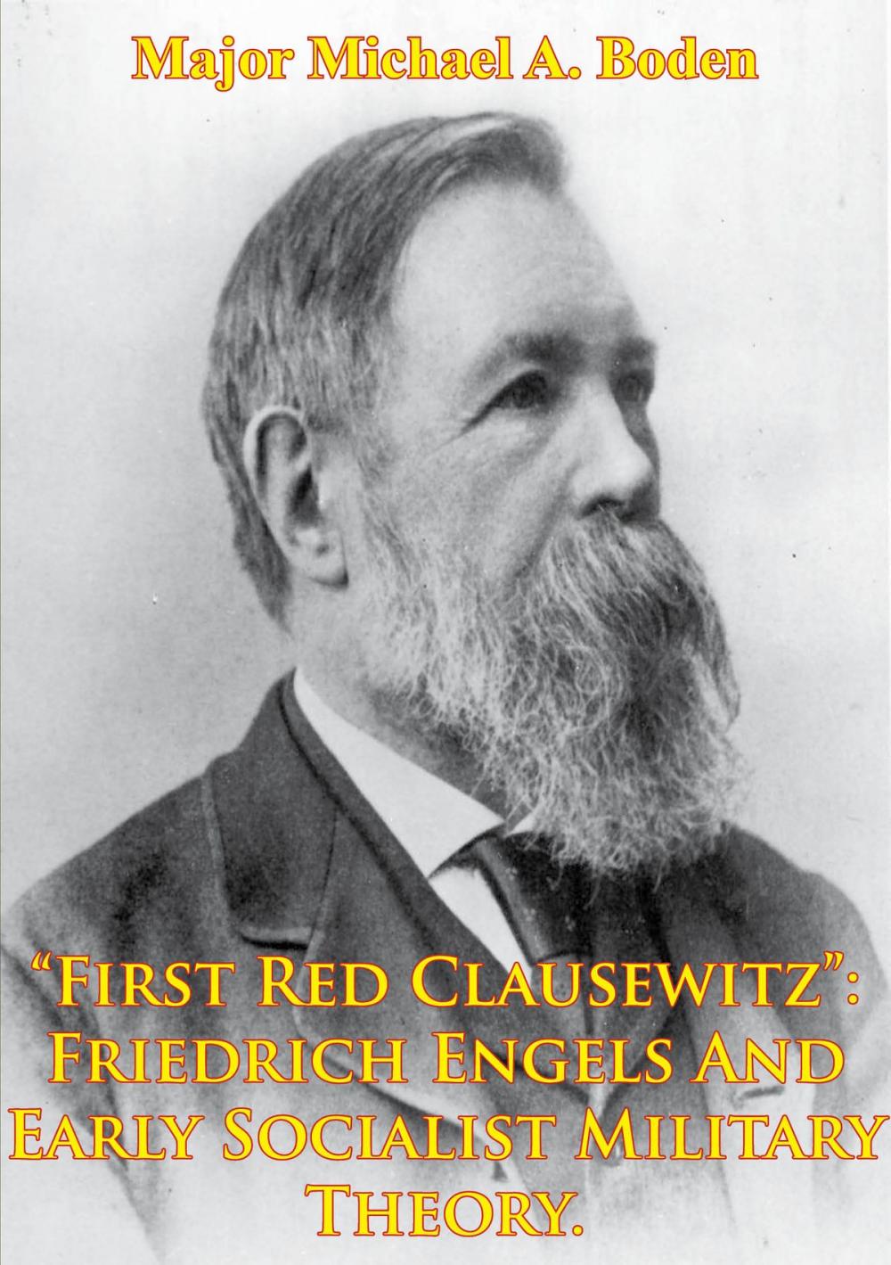 Big bigCover of “First Red Clausewitz”: Friedrich Engels And Early Socialist Military Theory