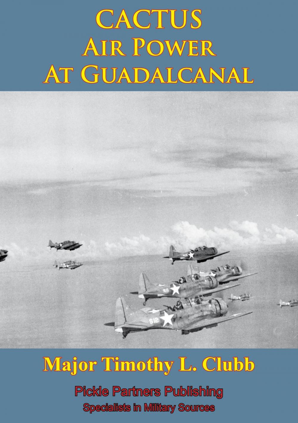 Big bigCover of CACTUS Air Power At Guadalcanal