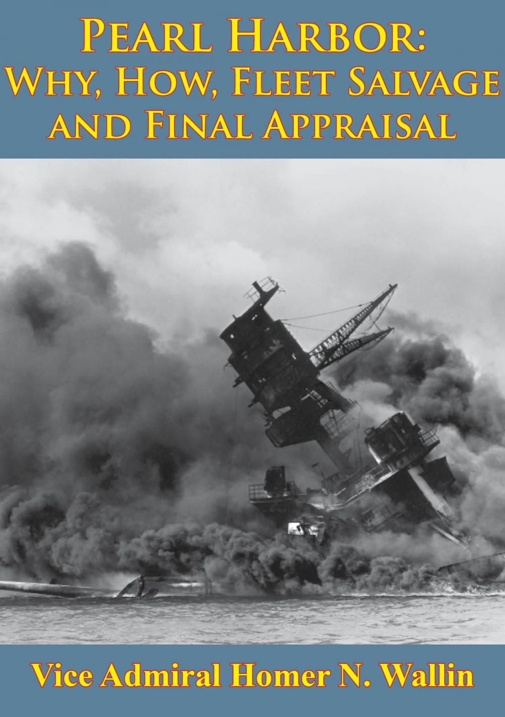 Big bigCover of Why, How, Fleet Salvage And Final Appraisal [Illustrated Edition]