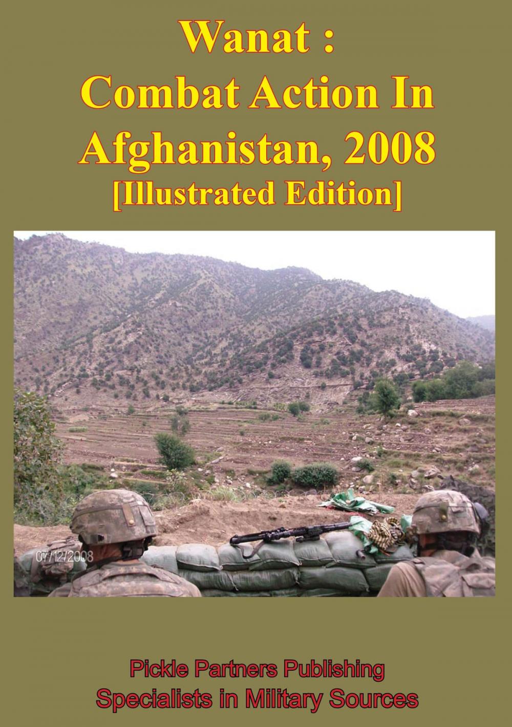 Big bigCover of Wanat : Combat Action In Afghanistan, 2008 [Illustrated Edition]