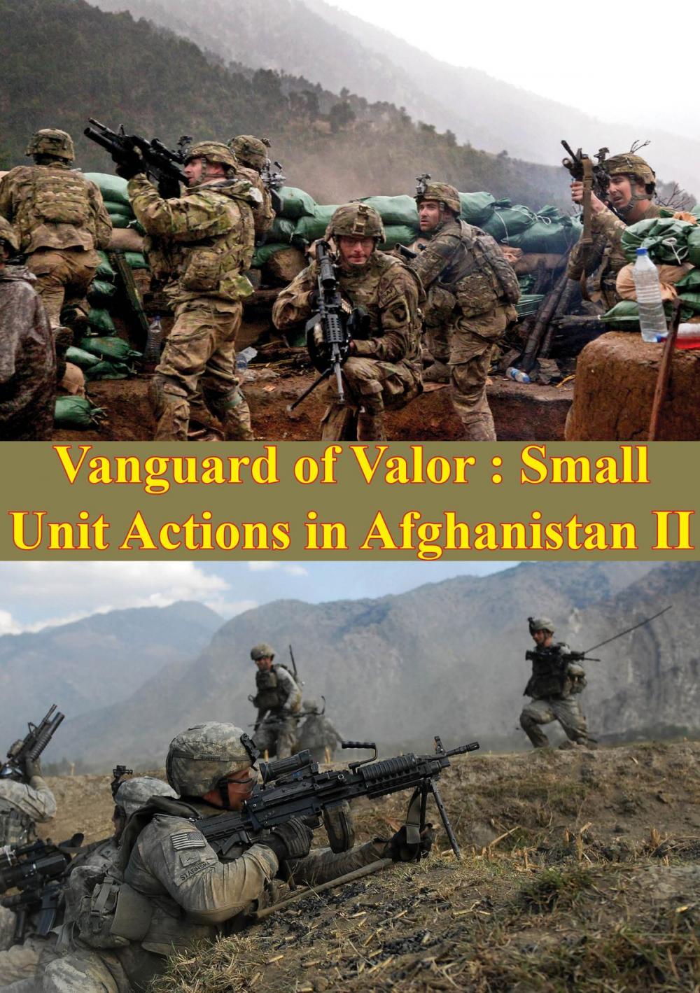 Big bigCover of Vanguard Of Valor : Small Unit Actions In Afghanistan Vol. II [Illustrated Edition]