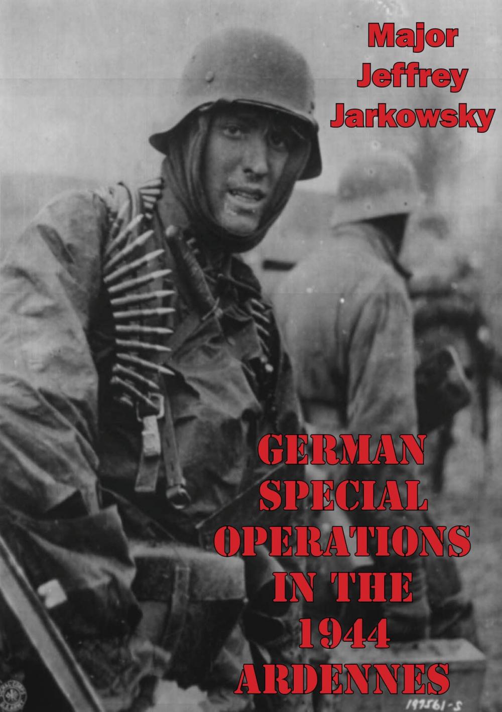 Big bigCover of German Special Operations In The 1944 Ardennes Offensive