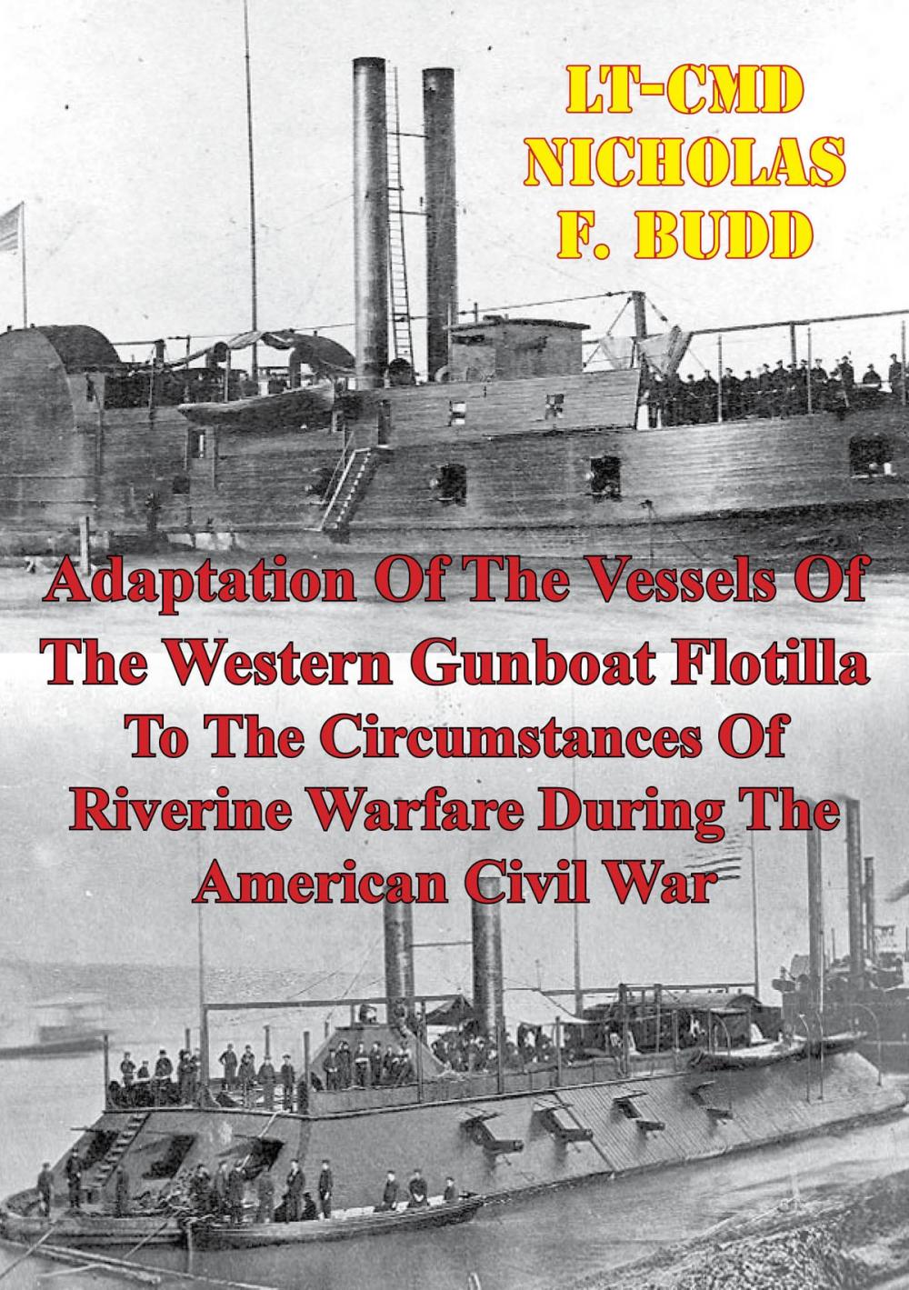 Big bigCover of Adaptation Of The Vessels Of The Western Gunboat Flotilla To The Circumstances Of Riverine Warfare