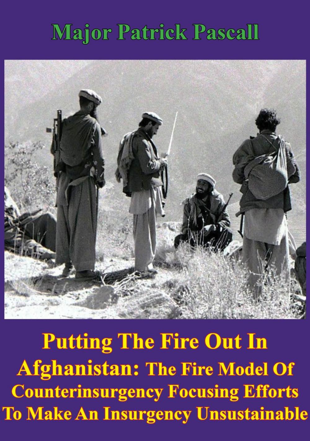 Big bigCover of “Putting Out The Fire In Afghanistan”