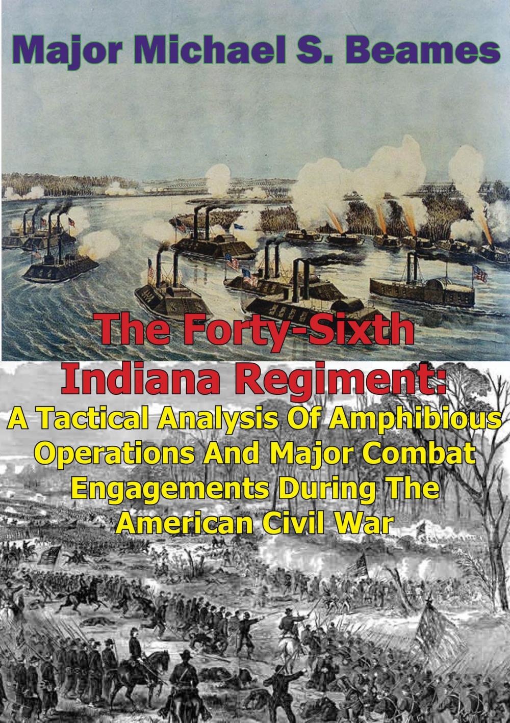 Big bigCover of The Forty-Sixth Indiana Regiment: