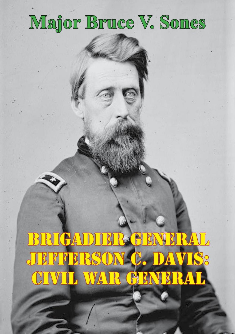 Big bigCover of Brigadier General Jefferson C. Davis: Civil War General