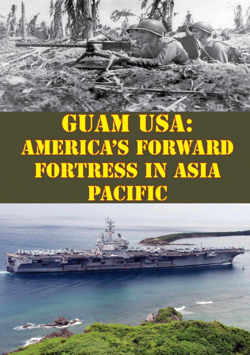 Big bigCover of Guam USA: America's Forward Fortress In Asia Pacific