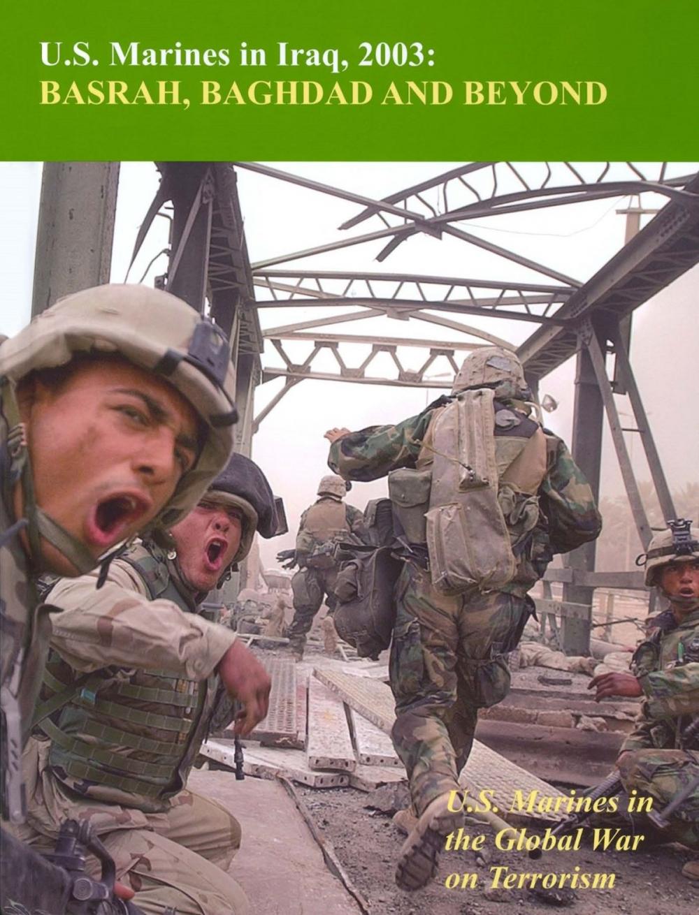 Big bigCover of U.S. Marines In Iraq, 2003: Basrah, Baghdad And Beyond: