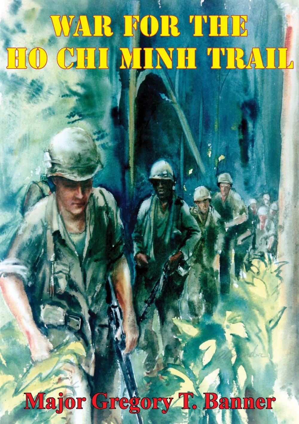 Big bigCover of War For The Ho Chi Minh Trail