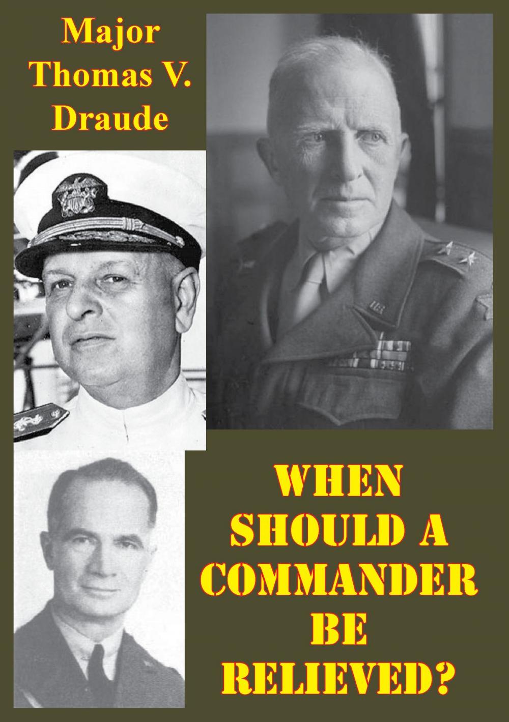 Big bigCover of When Should A Commander Be Relieved?