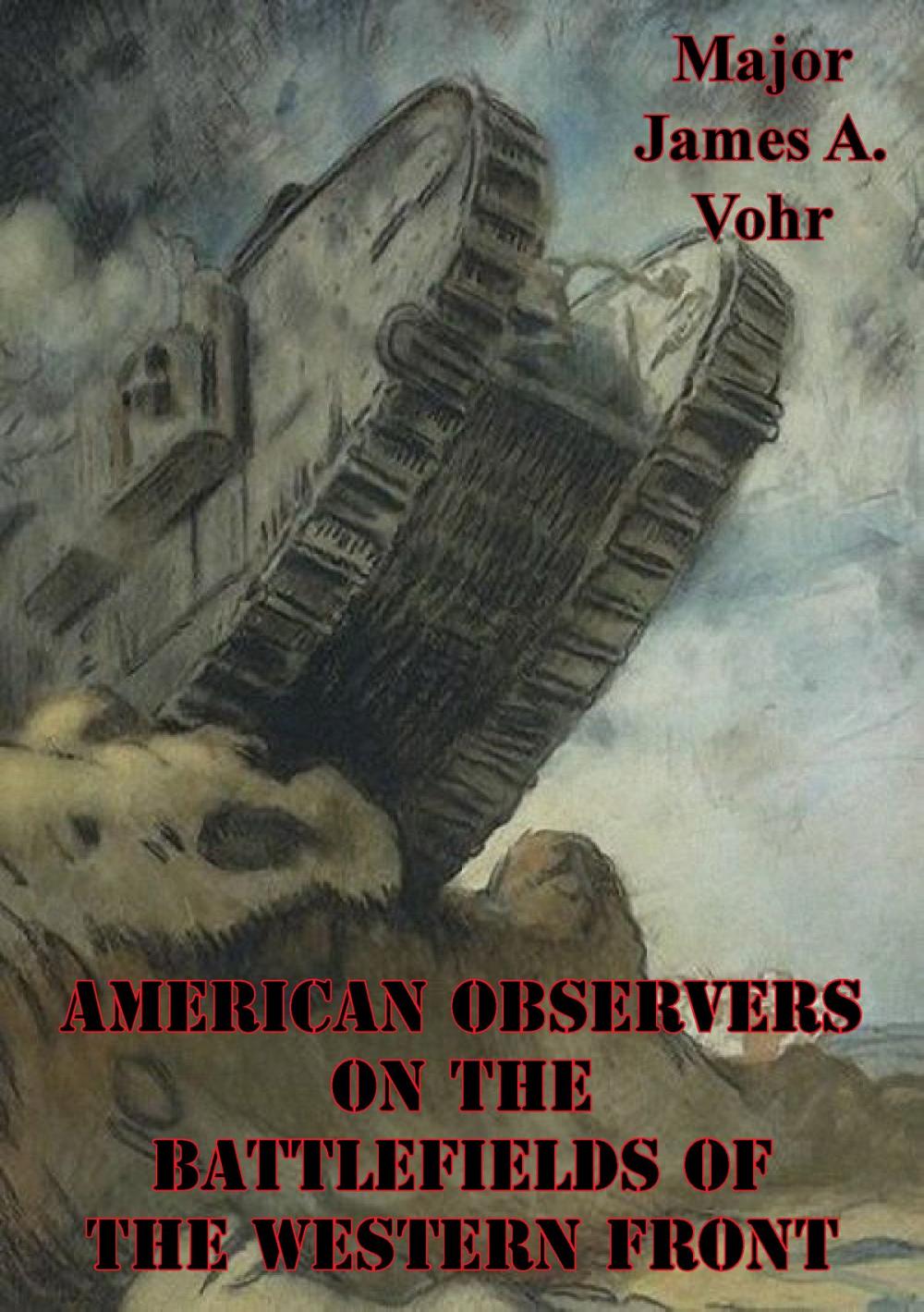 Big bigCover of American Observers On The Battlefields Of The Western Front