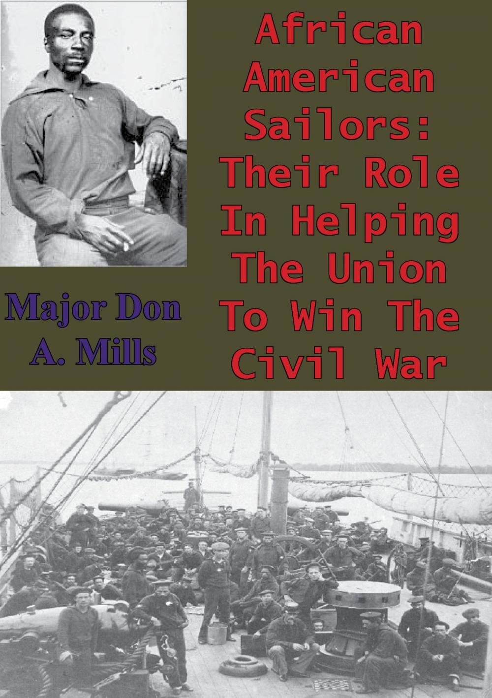 Big bigCover of African American Sailors: Their Role In Helping The Union To Win The Civil War