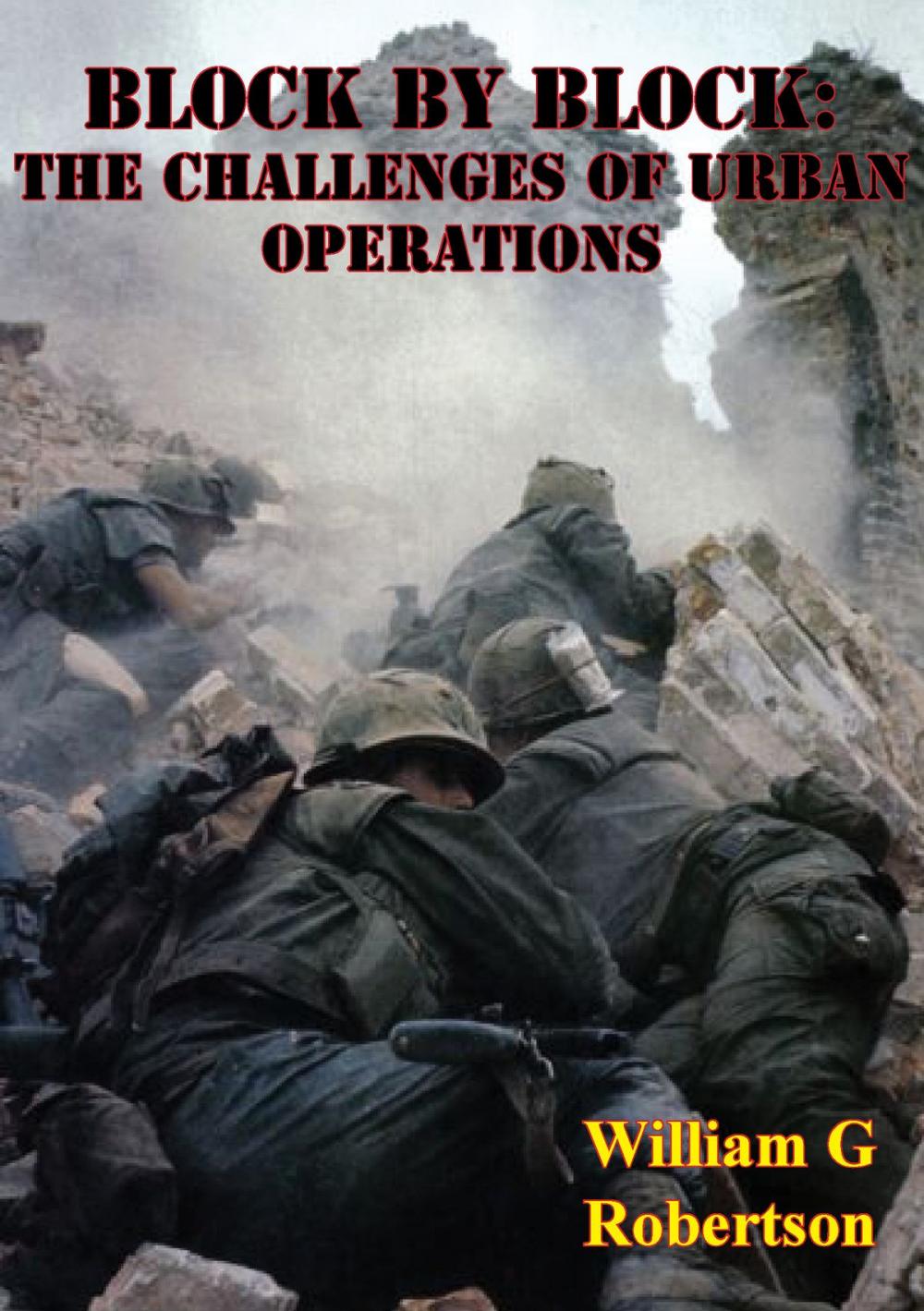 Big bigCover of Block By Block: The Challenges Of Urban Operations [Illustrated Edition]