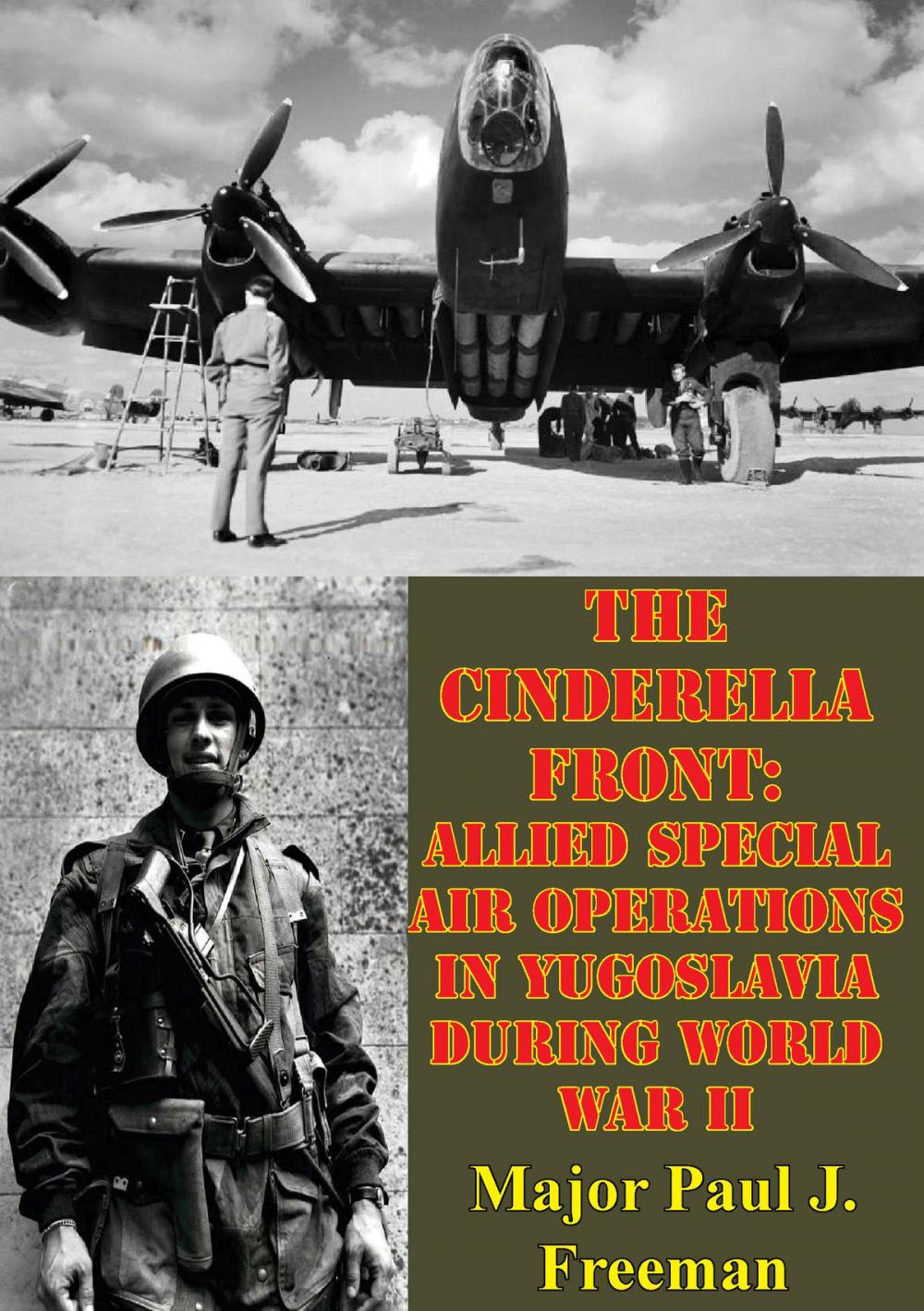 Big bigCover of The Cinderella Front: Allied Special Air Operations In Yugoslavia During World War II