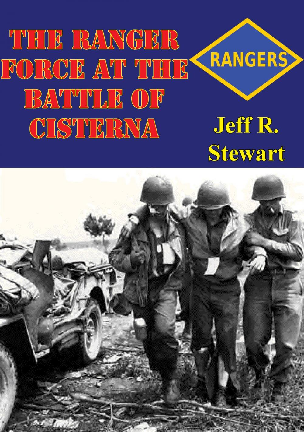 Big bigCover of The Ranger Force At The Battle Of Cisterna