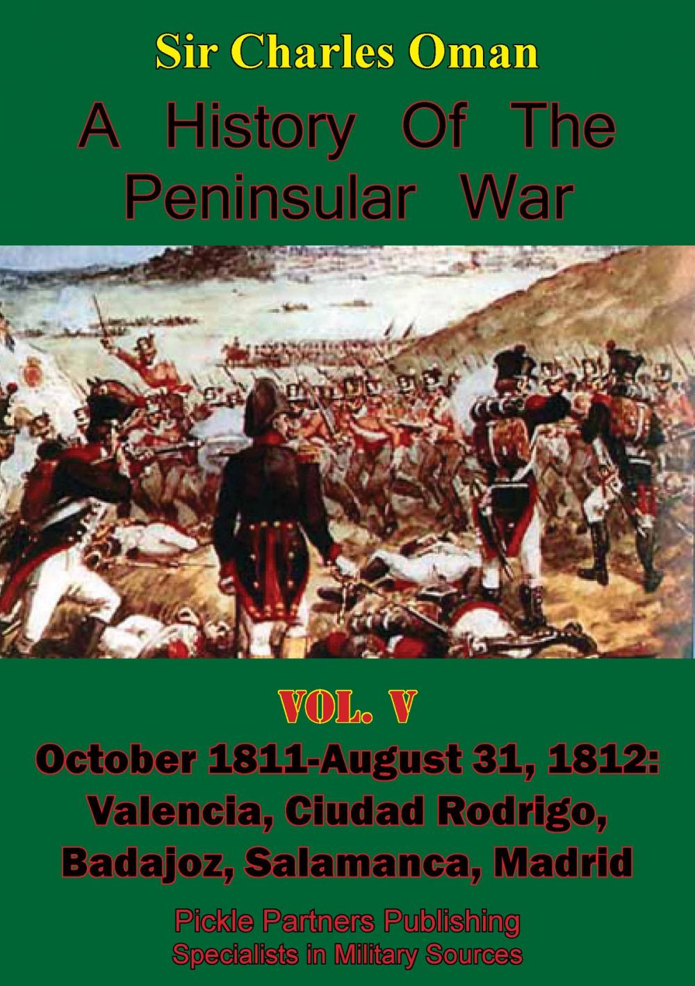 Big bigCover of A History of the Peninsular War, Volume V: October 1811-August 31, 1812