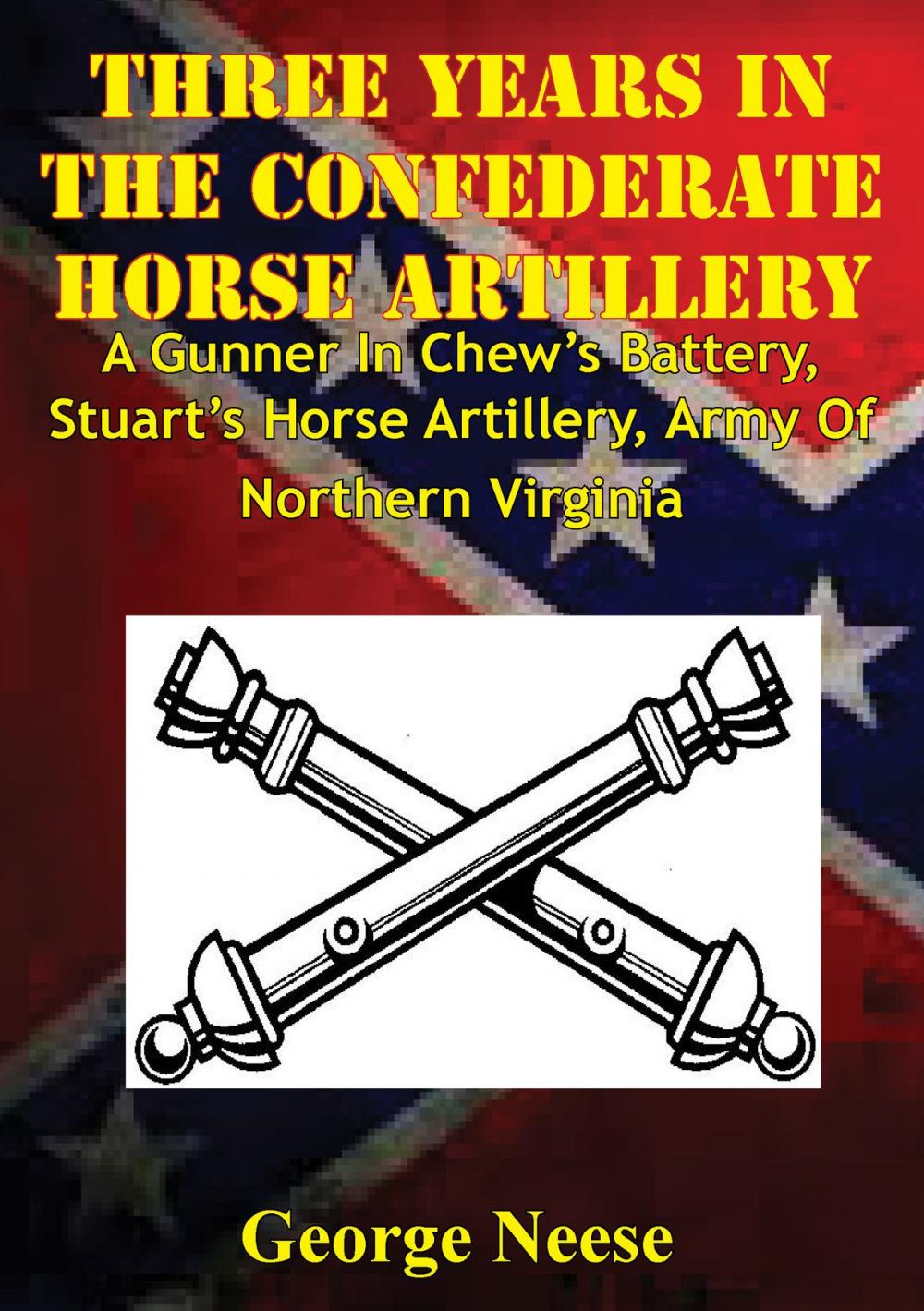 Big bigCover of Three Years In The Confederate Horse Artillery