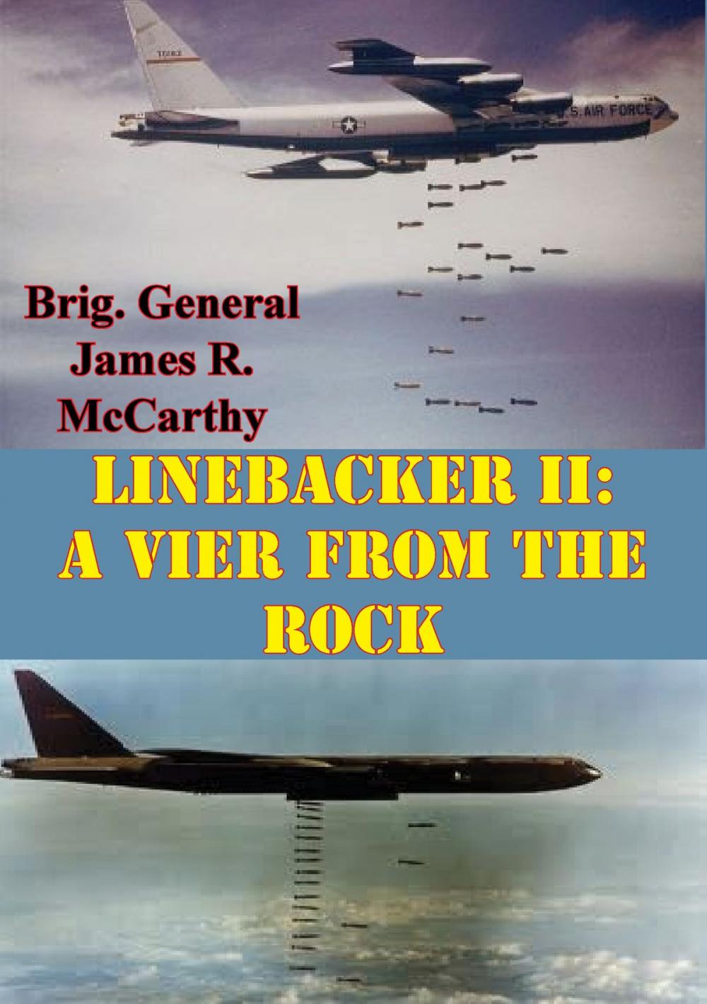 Big bigCover of Linebacker II: A View From The Rock [Illustrated Edition]