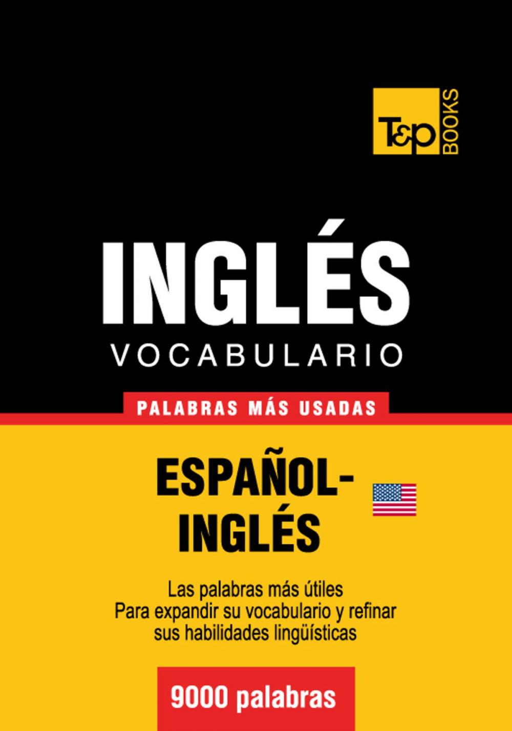 Big bigCover of Vocabulario Español-Inglés americano - 9000 palabras más usadas