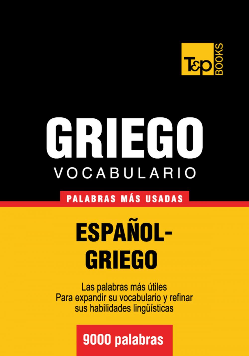 Big bigCover of Vocabulario Español-Griego - 9000 palabras más usadas
