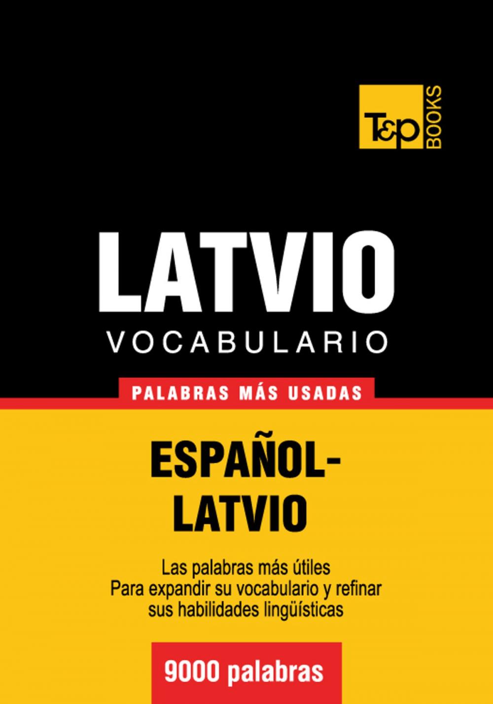 Big bigCover of Vocabulario Español-Latvio - 9000 palabras más usadas