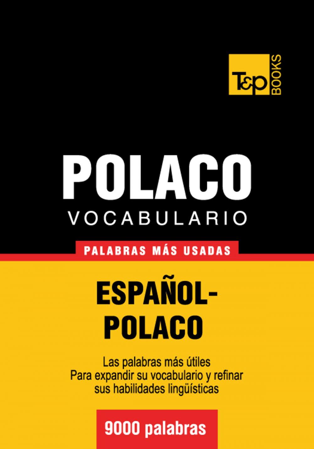 Big bigCover of Vocabulario Español-Polaco - 9000 palabras más usadas