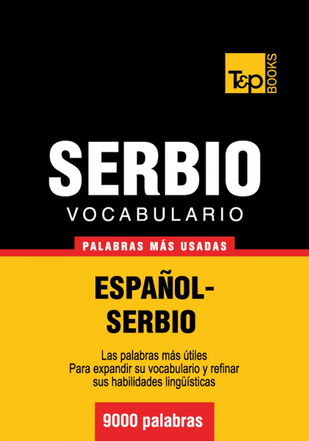 Big bigCover of Vocabulario Español-Serbio - 9000 palabras más usadas