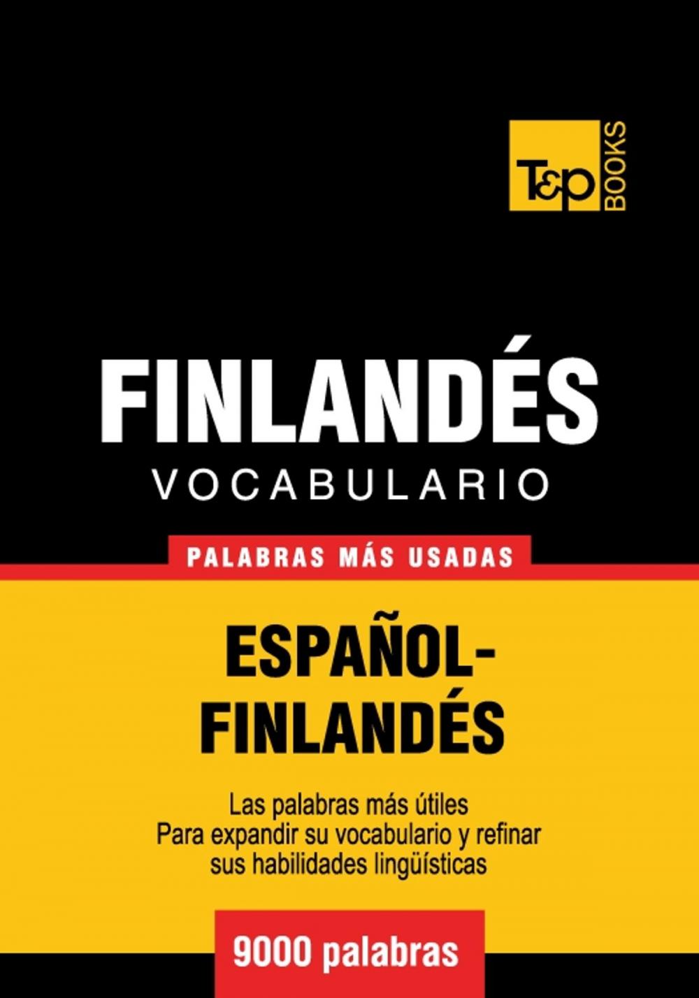 Big bigCover of Vocabulario Español-Finlandés - 9000 palabras más usadas