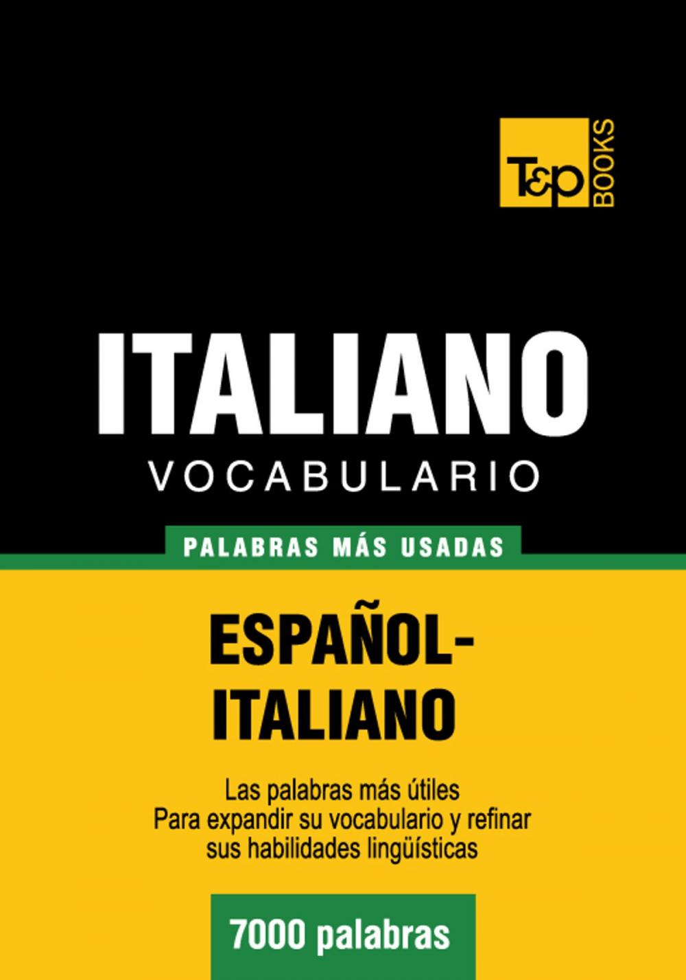 Big bigCover of Vocabulario Español-Italiano - 7000 palabras más usadas