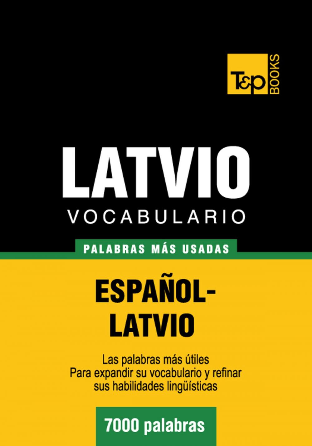 Big bigCover of Vocabulario Español-Latvio - 7000 palabras más usadas