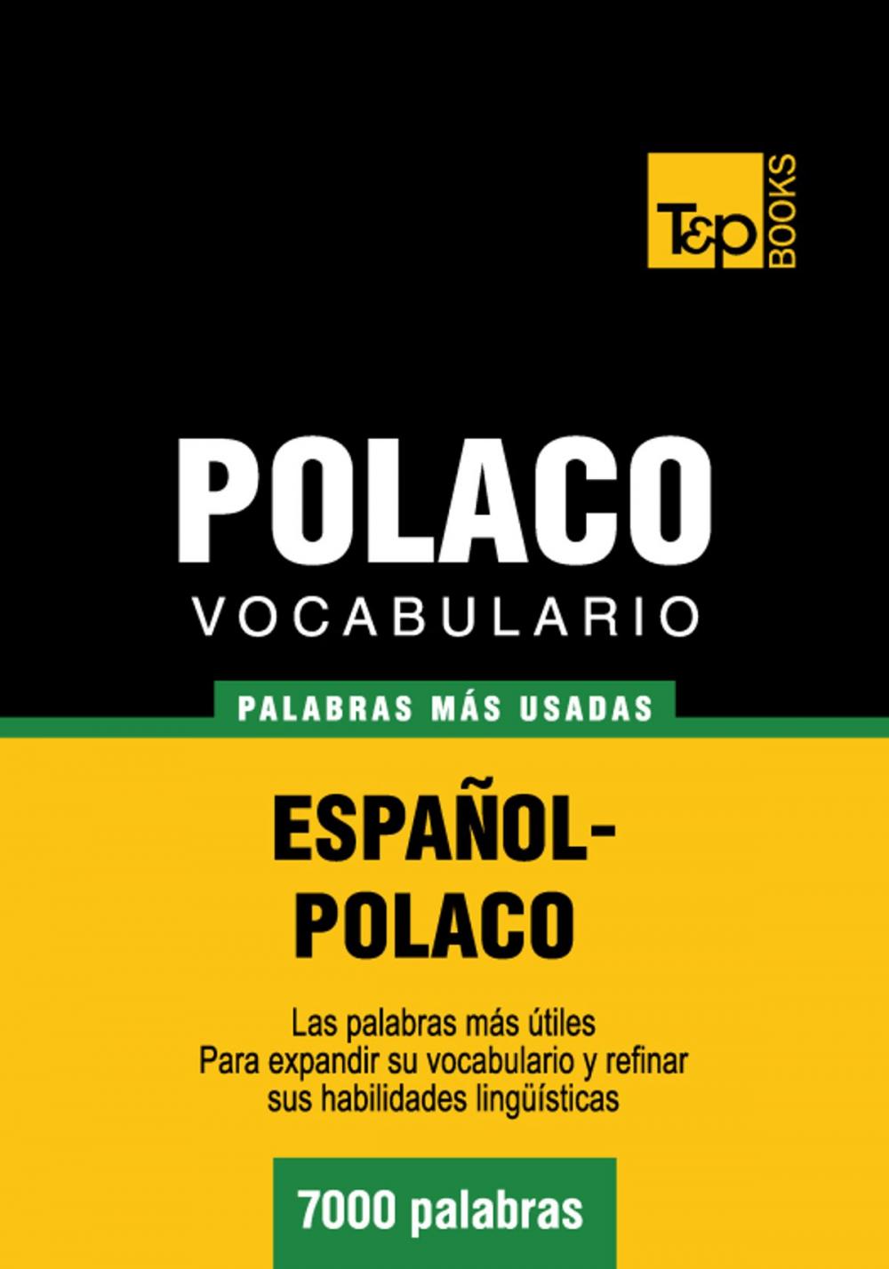 Big bigCover of Vocabulario Español-Polaco - 7000 palabras más usadas