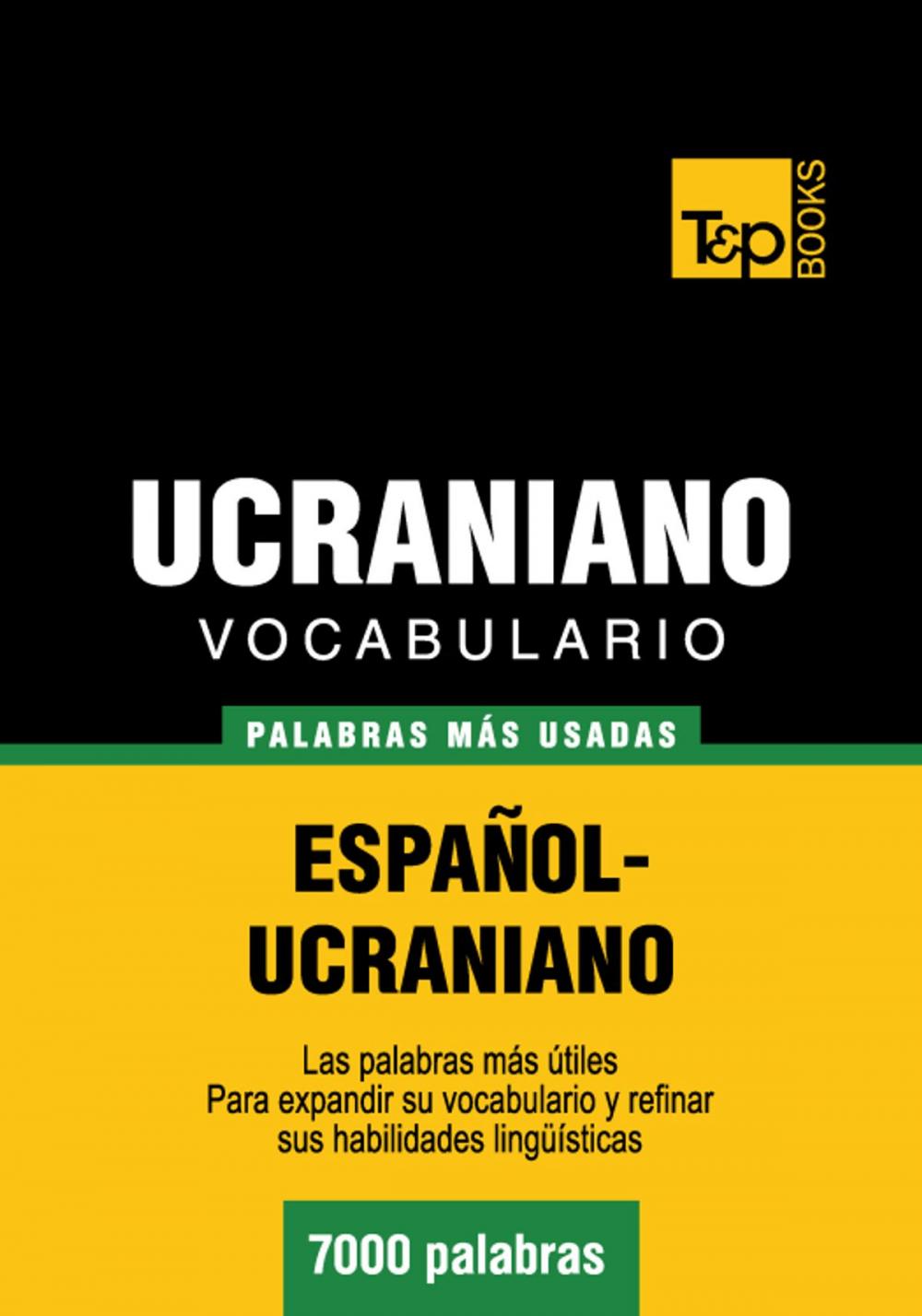 Big bigCover of Vocabulario Español-Ucraniano - 7000 palabras más usadas