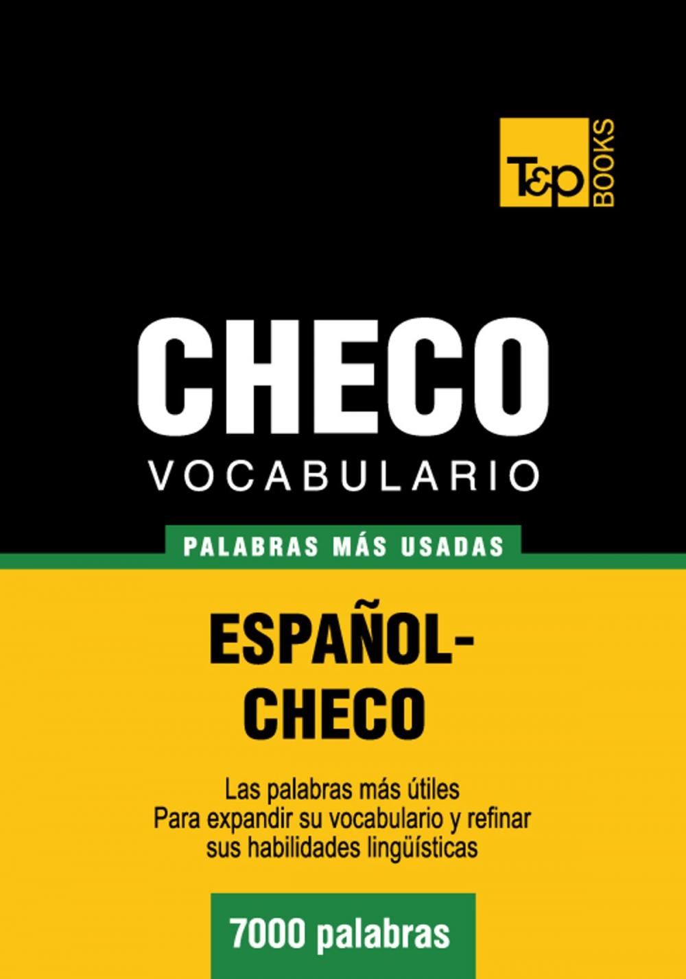 Big bigCover of Vocabulario Español-Checo - 7000 palabras más usadas