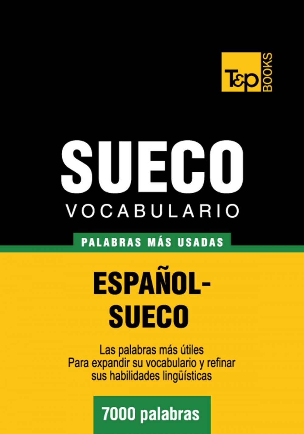 Big bigCover of Vocabulario Español-Sueco - 7000 palabras más usadas